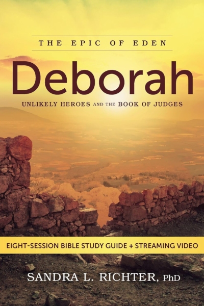 Deborah Bible Study Guide plus Streaming Video: Unlikely Heroes and the Book of Judges (Epic of Eden)