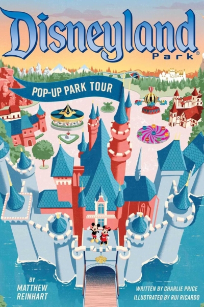 Disneyland: Pop-Up Park Tour (Reinhart Pop-Up Studio)