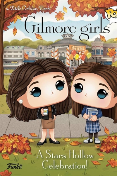 Gilmore Girls a Stars Hollow Celebration!