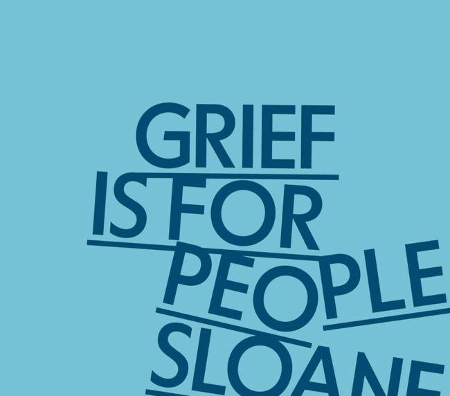 Grief Is for People