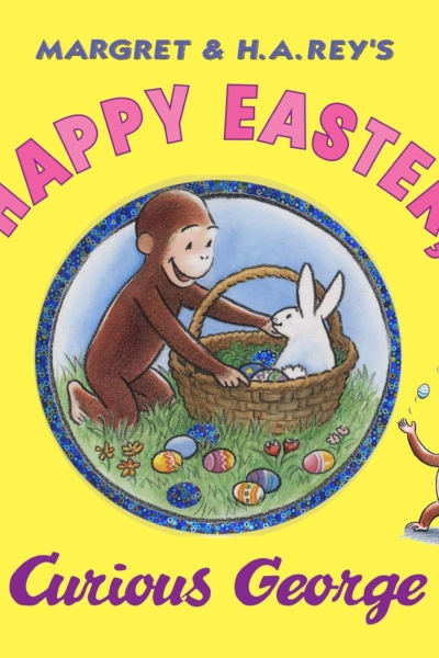 Happy Easter, Curious George: Gift Book with Egg-Decorating Stickers!: An Easter And Springtime Book For Kids