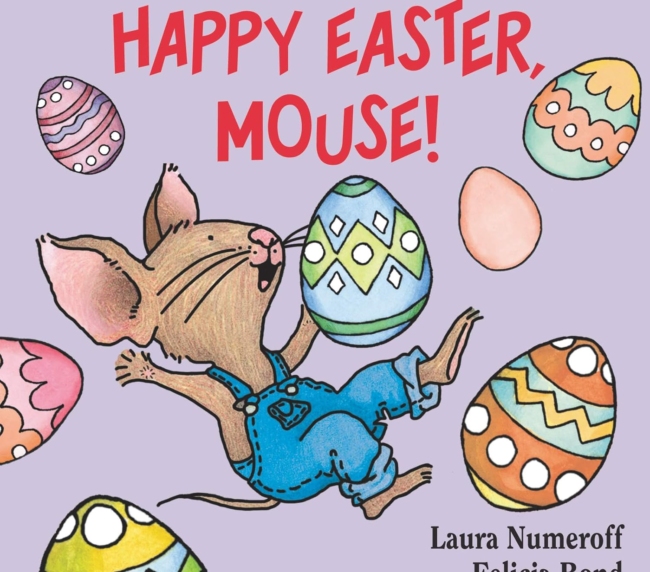 Happy Easter, Mouse! (If You Give...)