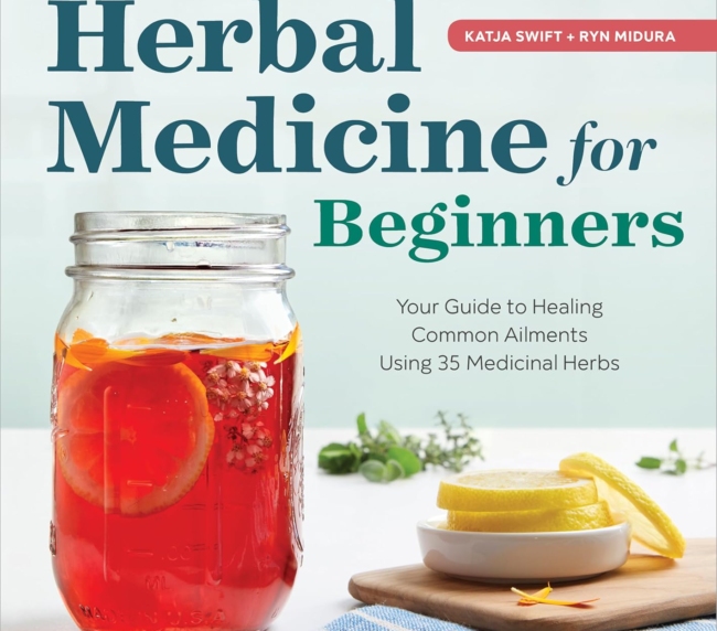 Herbal Medicine for Beginners: Your Guide to Healing Common Ailments with 35 Medicinal Herbs