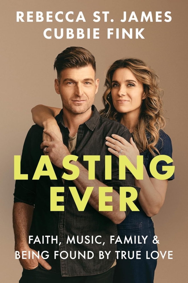 Lasting Ever: Faith, Music, Family, and Being Found by True Love