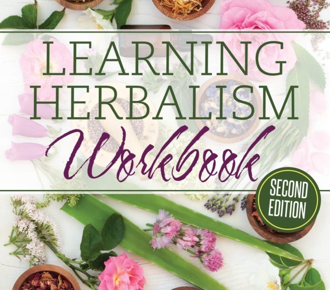 Learning Herbalism Workbook: second edition