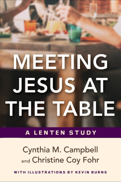 Meeting Jesus at the Table: A Lenten Study