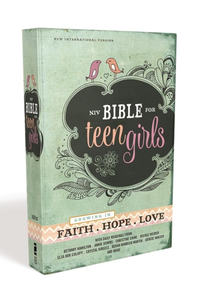 NIV, Bible for Teen Girls, Hardcover: Growing in Faith, Hope, and Love