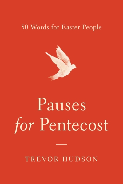 Pauses for Pentecost: 50 Words for Easter People