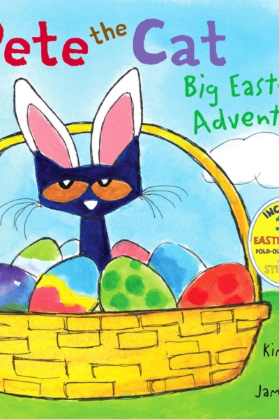 Pete the Cat: Big Easter Adventure: An Easter And Springtime Book For Kids