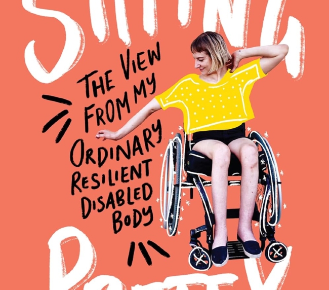 Sitting Pretty: The View from My Ordinary Resilient Disabled Body Paperback, English – July 6, 2021