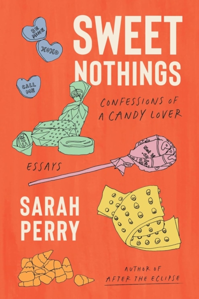 Sweet Nothings: The Sweet and Sour Story of Candy with a Humorous Flair, Perfect for Winter 2025, Indulge in Sweet Memories