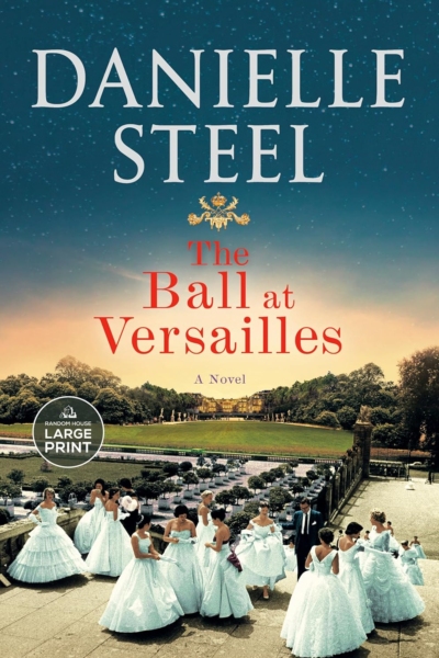 The Ball at Versailles: A Novel (Random House Large Print)