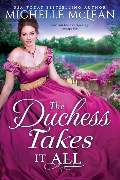 The Duchess Takes it All