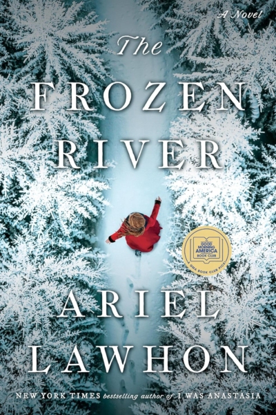 The Frozen River A GMA Book Club Pick