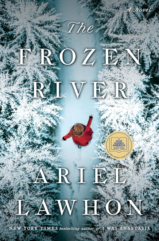 The Frozen River A GMA Book Club Pick