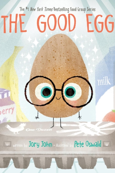 The Good Egg: An Easter And Springtime Book For Kids (The Food Group)