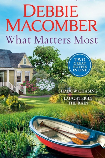 What Matters Most: A 2-in-1 Collection: Shadow Chasing and Laughter in the Rain