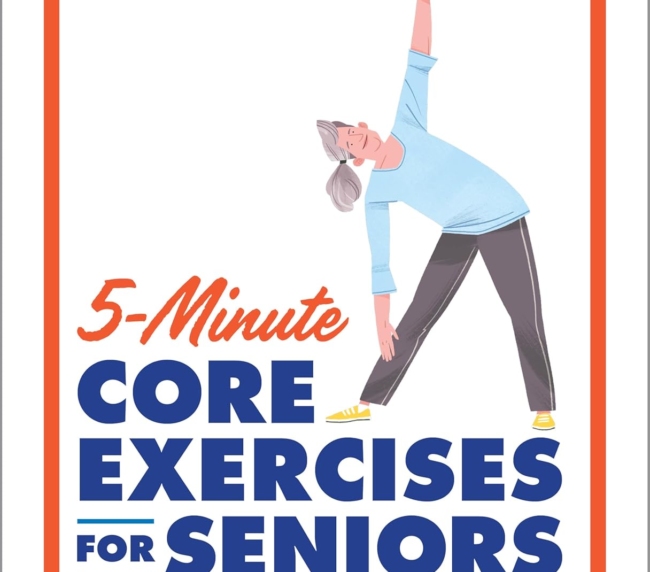 5-Minute Core Exercises for Seniors: Daily Routines to Build Balance and Boost Confidence