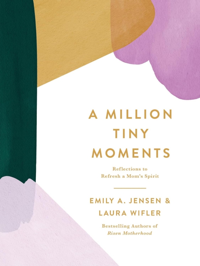 A Million Tiny Moments: Reflections to Refresh a Mom’s Spirit