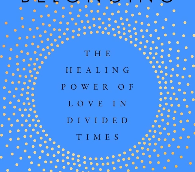 Cherished Belonging: The Healing Power of Love in Divided Times