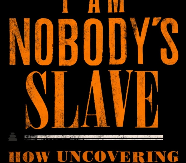 I Am Nobody's Slave: How Uncovering My Family's History Set Me Free