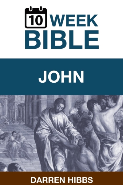 John: A 10 Week Bible Study