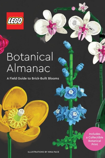 LEGO Botanical Almanac: A Field Guide to Brick-Built Blooms