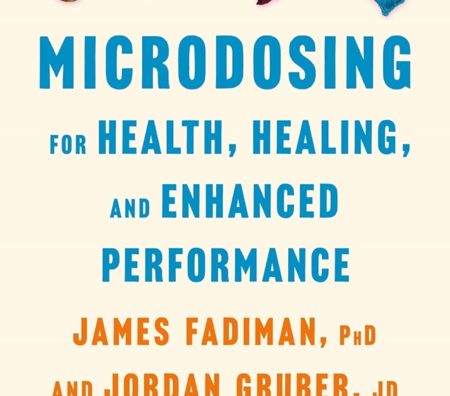 Microdosing for Health, Healing, and Enhanced Performance