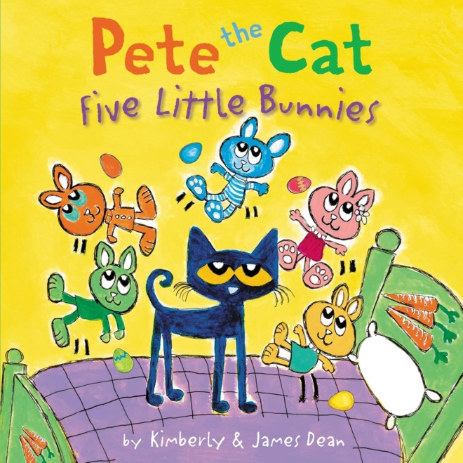 Pete the Cat: Five Little Bunnies: An Easter And Springtime Book For Kids