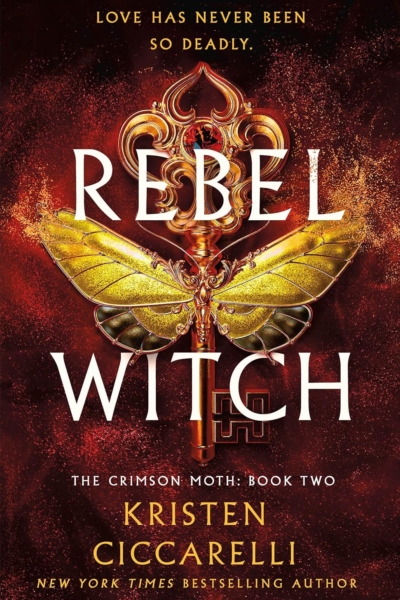 Rebel Witch: The Crimson Moth: Book 2 (The Crimson Moth, 2)