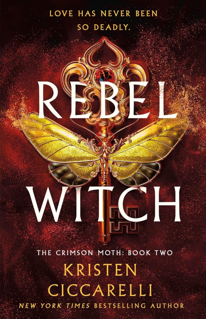 Rebel Witch: The Crimson Moth: Book 2 (The Crimson Moth, 2)