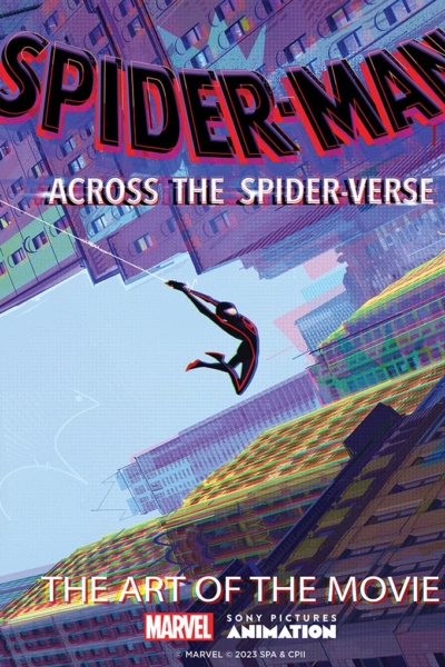 Spider-Man: Across the Spider-Verse: The Art of the Movie