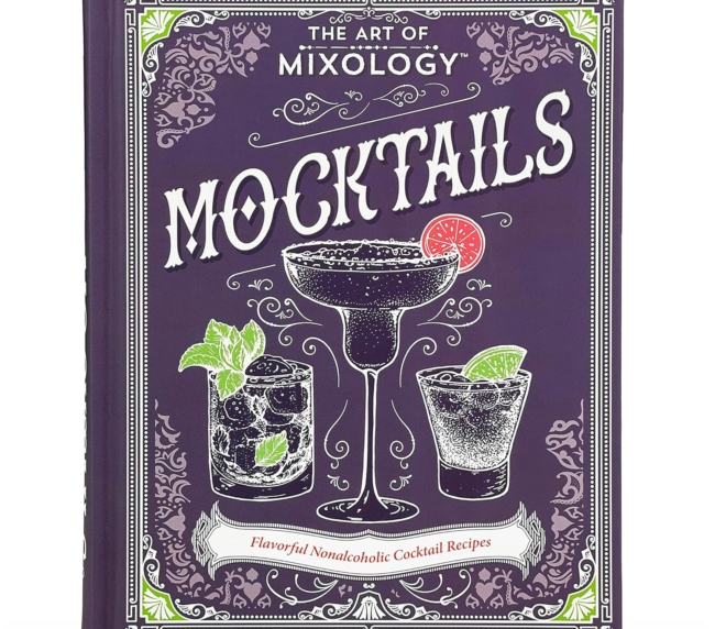 The Art of Mixology Mocktails - a Non-Alcoholic, Zero Proof Recipe Book for Every Occasion