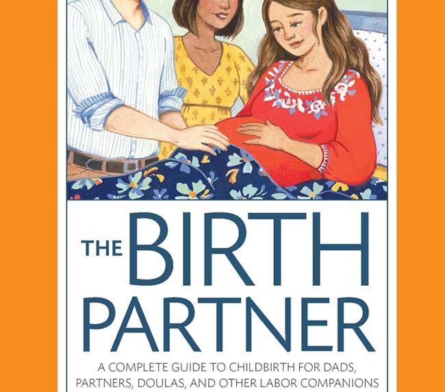 The Birth Partner 5th Edition: A Complete Guide to Childbirth for Dads, Partners, Doulas, and Other Labor Companions