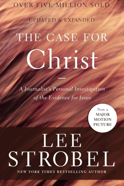 The Case for Christ: A Journalist's Personal Investigation of the Evidence for Jesus (Case for ... Series)