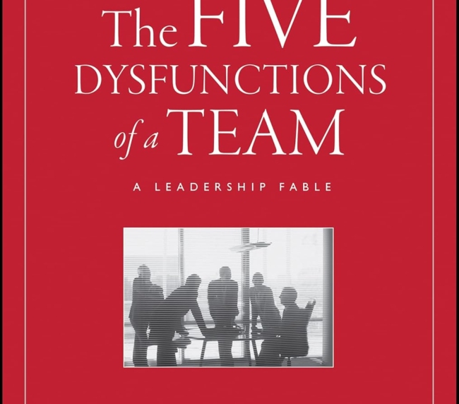 The Five Dysfunctions of a Team: A Leadership Fable, 20th Anniversary Edition