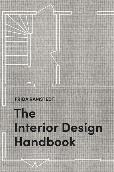 The Interior Design Handbook: Furnish, Decorate, and Style Your Space