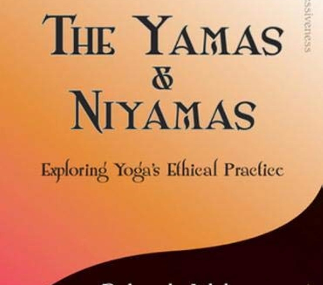 The Yamas & Niyamas: Exploring Yoga's Ethical Practice