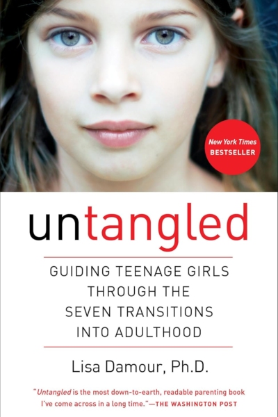 Untangled: Guiding Teenage Girls Through the Seven Transitions into Adulthood