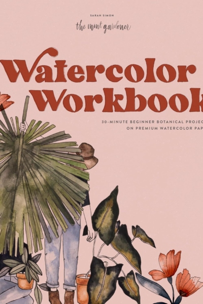 Watercolor Workbook: 30-Minute Beginner Botanical Projects on Premium Watercolor Paper (Watercolor Workbook Series)