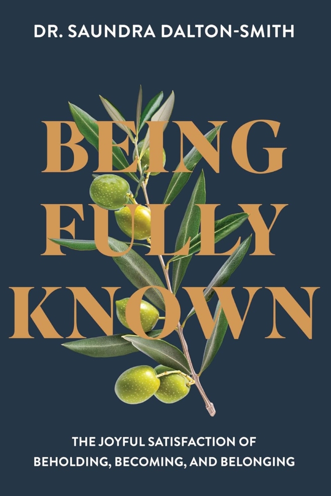 Being Fully Known: The Joyful Satisfaction of Beholding, Becoming, and Belonging